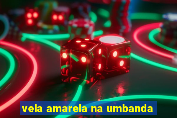 vela amarela na umbanda